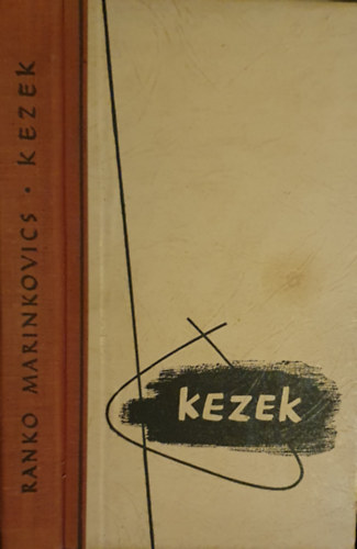 Ranko Marinkovics: Kezek antikvár