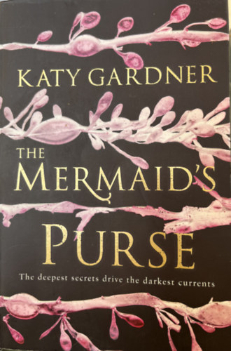Katy Gardner: The Mermaid's Purse antikvár