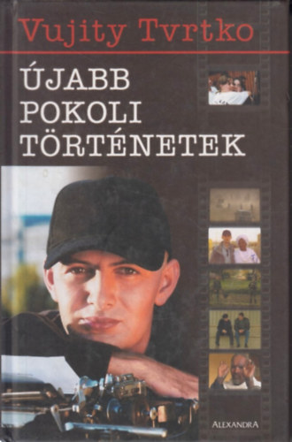 Vujity Tvrtko: Újabb pokoli történetek antikvár