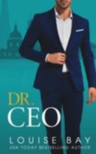 Bay, Louise: Dr. CEO idegen