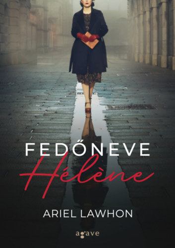 Ariel Lawhon: Fedőneve Hélene antikvár