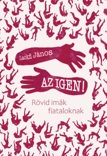 Lackfi János: Az igen! könyv