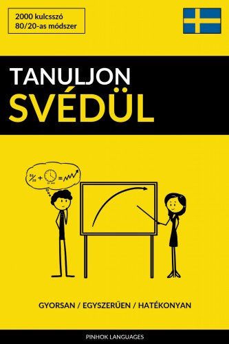 Tanuljon Svédül - Gyorsan / Egyszerűen / Hatékonyan e-Könyv