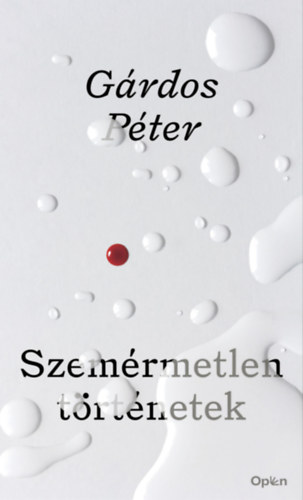 Gárdos Péter: Szemérmetlen történetek e-Könyv