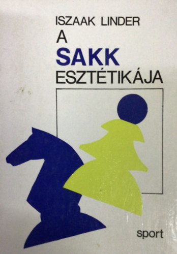 Iszaak Linder: A sakk esztétikája antikvár