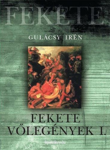 Gulácsy Irén: Fekete vőlegények 1. rész e-Könyv