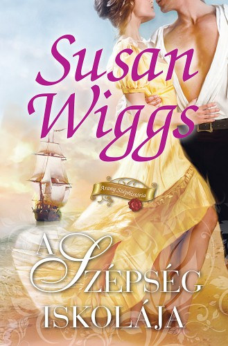 A szépség iskolája – Susan Wiggs