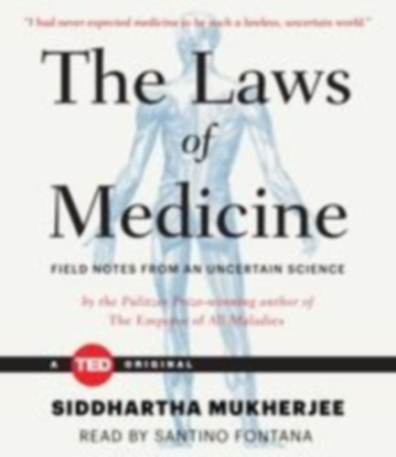 Mukherjee, Siddhartha: The Laws of Medicine idegen