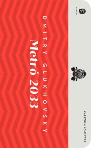 Dmitry Glukhovsky: Metró 2033 1-2. antikvár