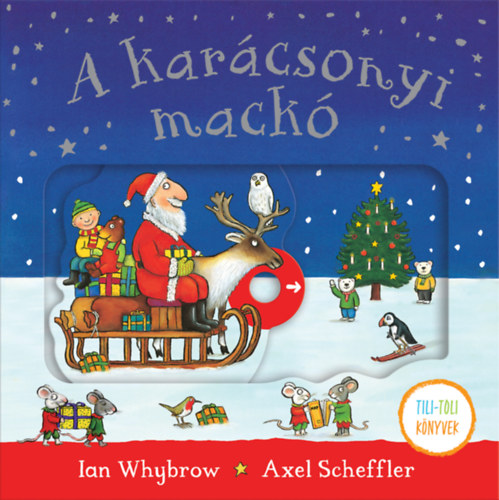Ian Whybrow: A karácsonyi mackó könyv