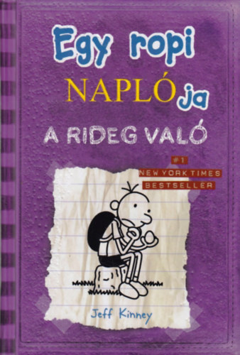 Jeff Kinney: Egy ropi naplója 5. - A rideg való - Első kiadás antikvár