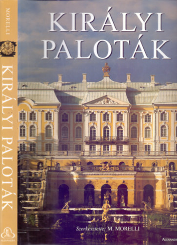 Szerkesztette: M. Morelli: Királyi paloták antikvár