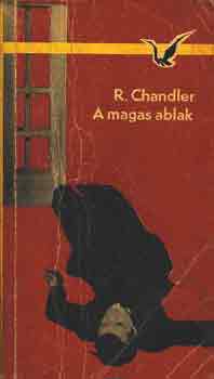 Raymond Chandler: A magas ablak antikvár
