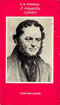 H.B. Stendhal: A romantika születése antikvár