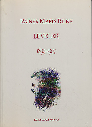 Maria Rainer Rilke: Levelek 1899-1907 antikvár