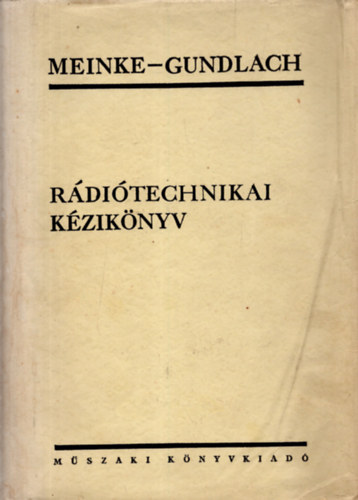 Meinke, H.-Gundlach, F.W.: Rádiótechnikai kézikönyv antikvár