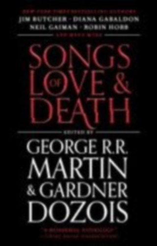 Dozois, Gardner - Martin, George R R: Songs of Love and Death idegen