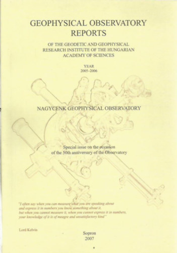 Több szerző: Geophysical Observatory Reports of the Geodetic and Geophysical Research Institute of the Hungarian Academy of Sciences Year 2005-2006 antikvár
