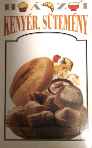 Koronczai Magdolna (szerk.): Házi kenyér, sütemény antikvár