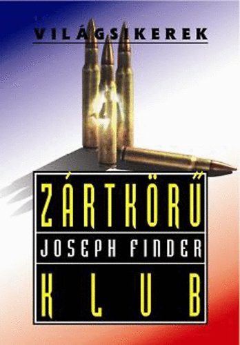 Joseph Finder: Zártkörű klub antikvár