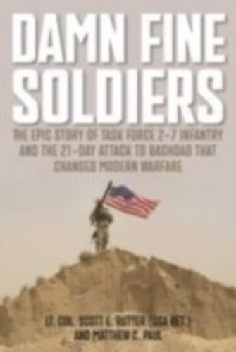 Paul, Matthew - Rutter, Scott E.: Damn Fine Soldiers idegen