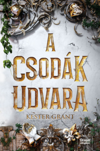 Kester Grant: A csodák udvara antikvár