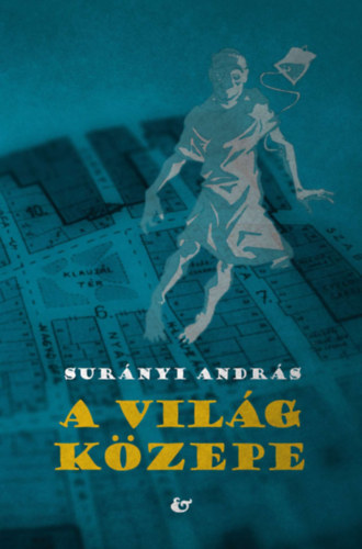 Surányi András: A világ közepe antikvár