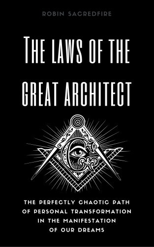 Robin Sacredfire: The Laws of the Great Architect e-Könyv