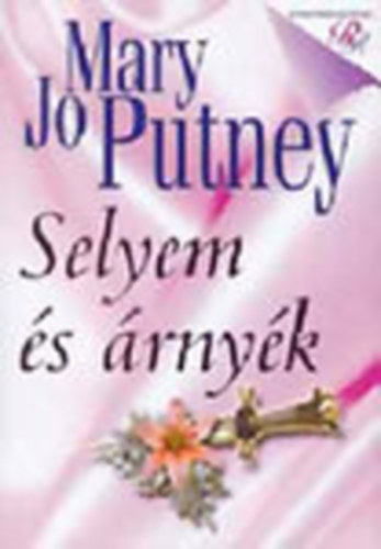 Mary Jo Putney: Selyem és árnyék antikvár