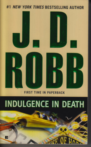 J. D. Robb: Indulgence in Death antikvár