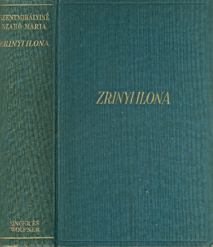 Szentmihályiné Szabó Mária: Zrínyi Ilona antikvár
