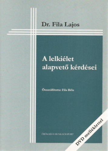 Dr. Fila Lajos: A lelkiélet alapvető kérdései antikvár