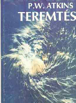 P.W. Atkins: Teremtés (Atkins) antikvár