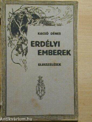 Kacsó Dénes: Erdélyi emberek - Dedikált elbeszéléses füzet 1924-ből - Dedikált antikvár