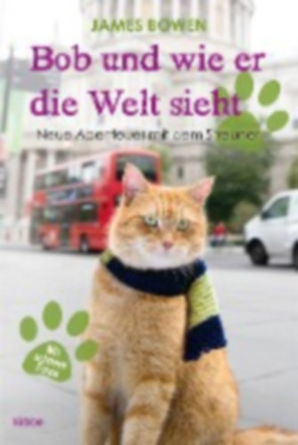 James Bowen: Bob und wie er die Welt sieht antikvár