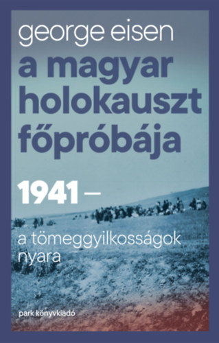 A magyar holokauszt főpróbája akciós termékkép 1
