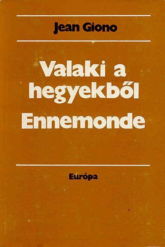 Jean Giono: Valaki a hegyekből/Ennemonde antikvár