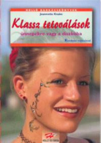 Jeannette Knake: Klassz tetoválások ünnepekre vagy a diszkóba antikvár