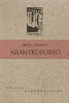 Móra Ferenc: Aranykoporsó könyv
