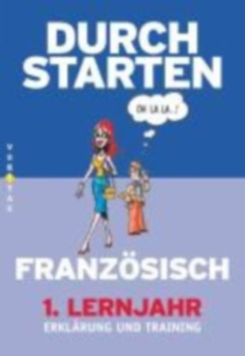 Rosenthaler, Beatrix: Durchstarten - in Französisch 1. Lernjahr. Erklärung und Training idegen