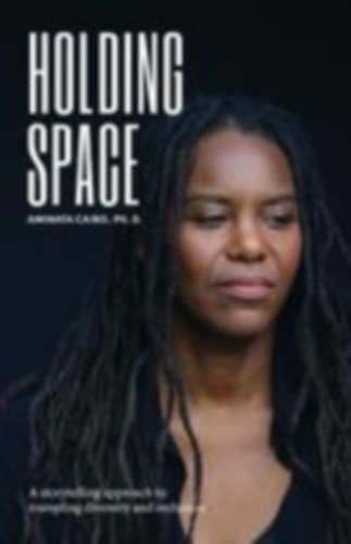 Cairo, Aminata: Holding Space idegen