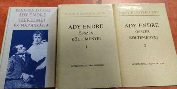 Benedek  Elek, Ady Endre (szerk.): 2 db Ady könyv:Ady Endre szerelmei és házassága, Ady Endre összes költeményei I-II. könyv