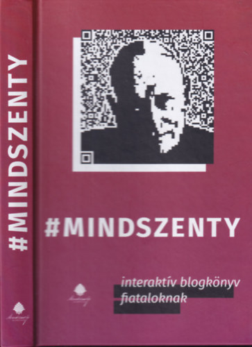 Kovács Gergely (szerk.), Kovács Attila Zoltán (szerk.): Mindszenty - Interaktív blogkönyv fiataloknak antikvár