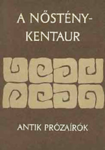 Borzsák I.-Devecseri G.: A nősténykentaur antikvár