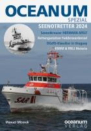 OCEANUM, das maritime Magazin SPEZIAL Seenotretter 2024 idegen