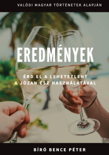 Bíró Bence Péter: Eredmények antikvár