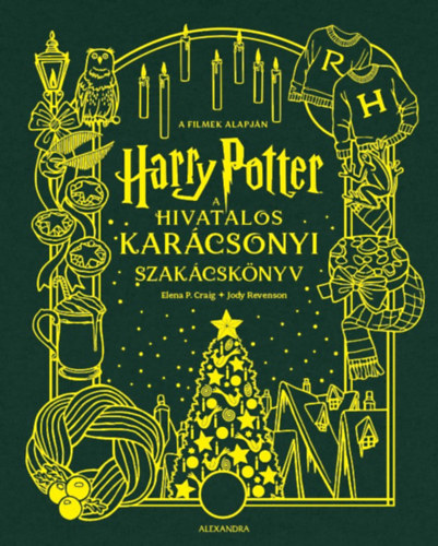 Elena Craig, Jody Revenson: Harry Potter - A hivatalos karácsonyi szakácskönyv könyv