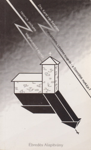Drs. Karel van Berghem, Heinrich Jochums: Hanyattesés, Lélekben nyugvás - a Szentlélek munkája? - Meghasonlott egyház antikvár