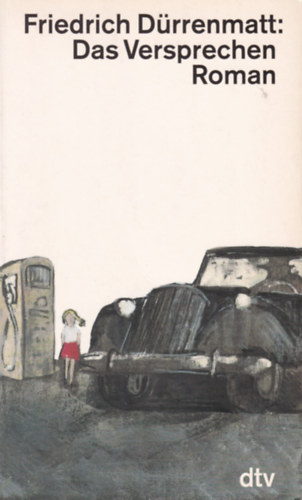 Friedrich Dürrenmatt: Das Versprechen Roman antikvár