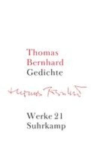 Bernhard, Thomas: Werke 21. Gedichte idegen